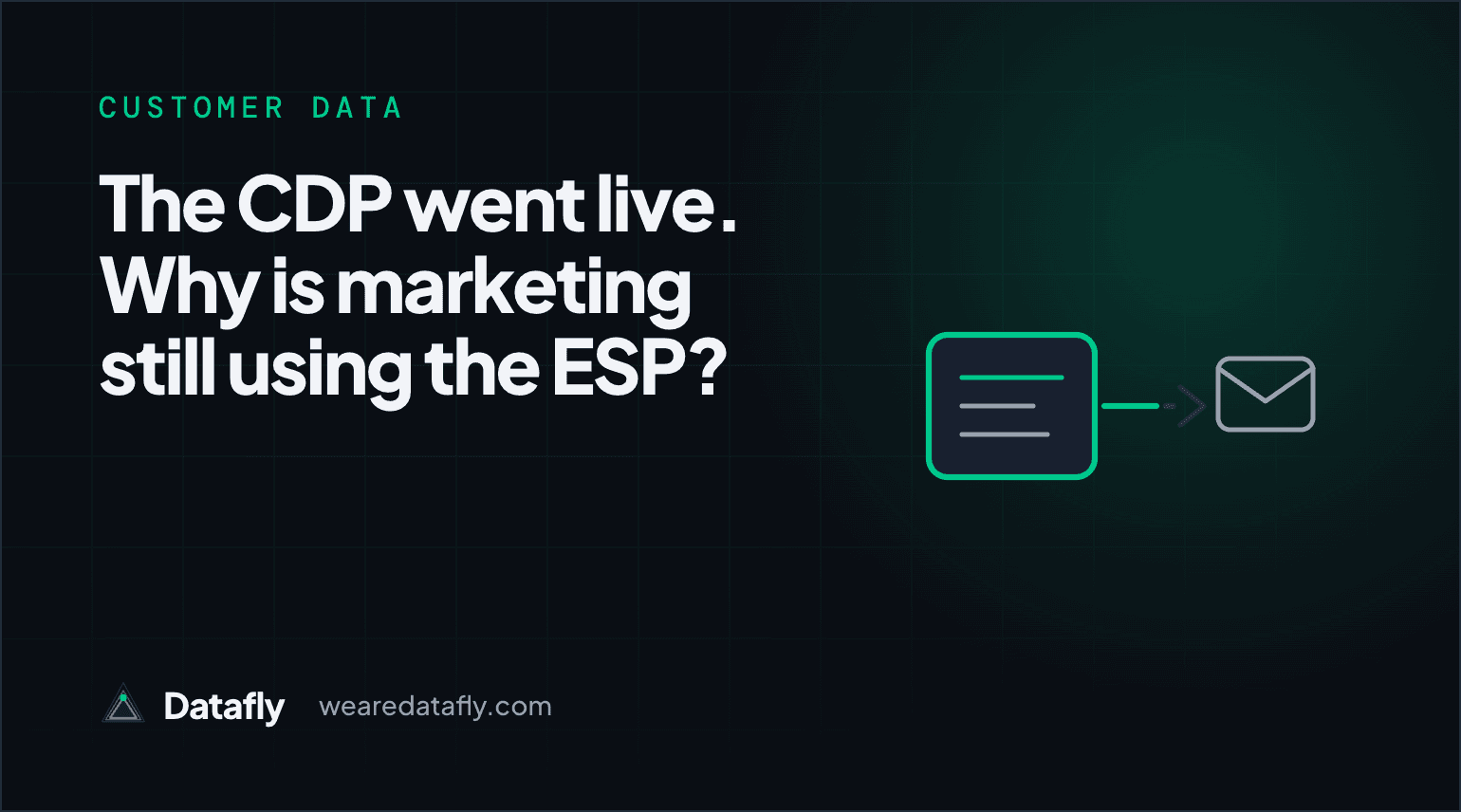 The CDP Went Live. Why Is Marketing Still Using the ESP?